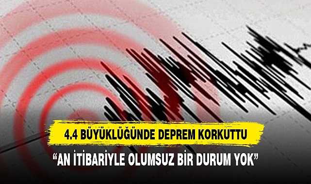 Malatya'da 4.4 'lük korku