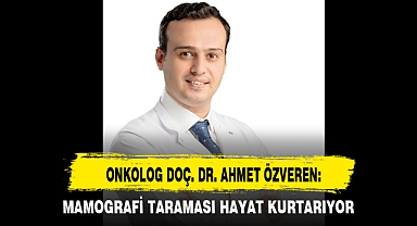 MAMOGRAFİ TARAMASI HAYAT KURTARIYOR