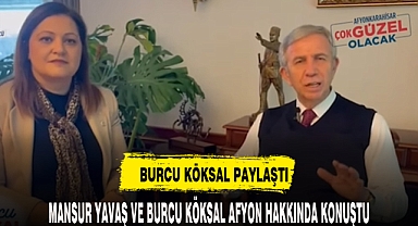 MANSUR YAVAŞ VE BURCU KÖKSAL AFYON HAKKINDA KONUŞTU
