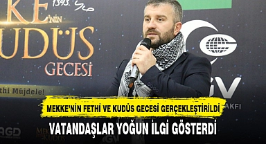MEKKE’NİN FETHİ VE KUDÜS GECESİ GERÇEKLEŞTİRİLDİ