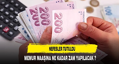MEMUR MAAŞLARINA NE KADAR ZAM YAPILACAK ?