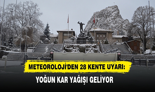 METEOROLOJİ'DEN 28 KENTE UYARI: