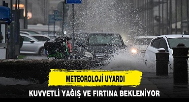 METEOROLOJİ UYARDI