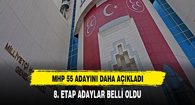 MHP, 55 belediye başkan adayını daha açıkladı