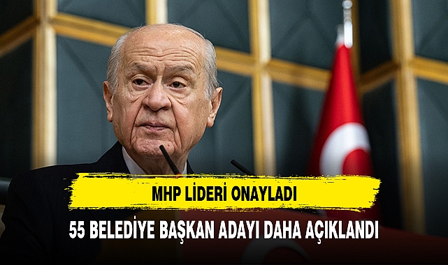 MHP 55 Belediye Başkan Adayını Daha Açıklandı