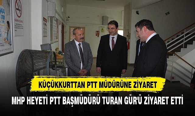 MHP HEYETİNDEN  AFYONKARAHİSAR PTT BAŞMÜDÜRÜ TURAN GÜR'Ü ZİYARET ETTİ
