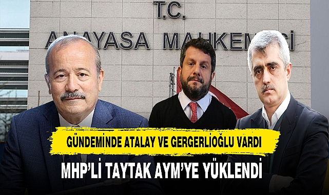 MHP Milletvekili Taytak: "Anayasa Mahkemesi Türk Milleti Adına Karar Vermiyor"