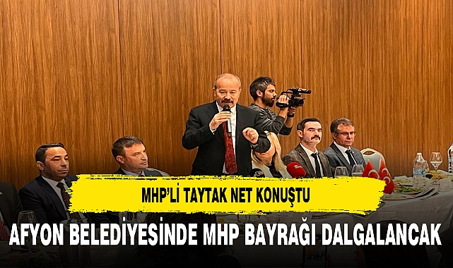 MHP'li Taytak Net Konuştu Belediyede MHP Bayrağı Dalgalanacak