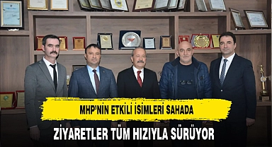 MHP'nin Etkili İsimleri Sahada Ziyaretler Tüm Hızıyla Sürüyor