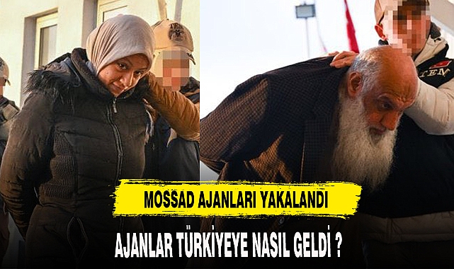 MOSSAD AJANLARI YAKALANDI