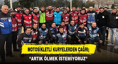 MOTOSİKLETLİ KURYELERDEN ÇAĞRI;
