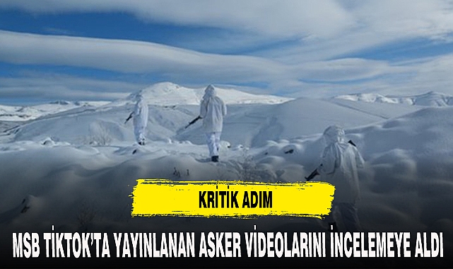 MSB'DEN KRİTİK ADIM