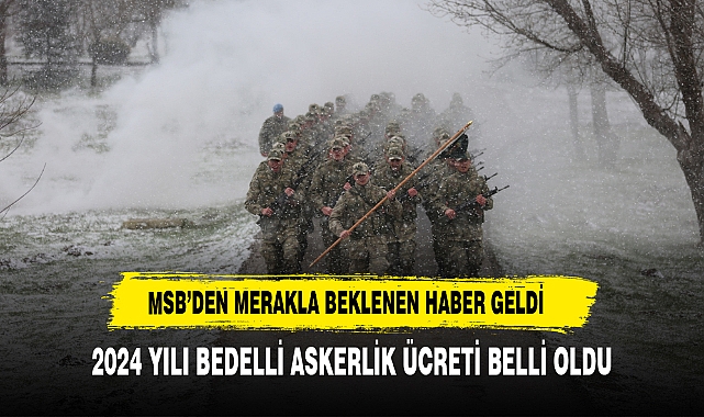 MSB DUYURDU BEDELLİ ASKERLİK ÜCRETİ 182 BİN 609 LİRA 4 KURUŞ OLARAK BELİRLENDİ