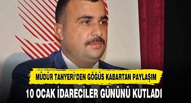 Müdür Tanyeri'den Göğüs Kabartan Paylaşım