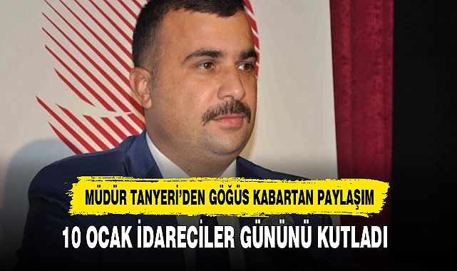 Müdür Tanyeri'den Göğüs Kabartan Paylaşım