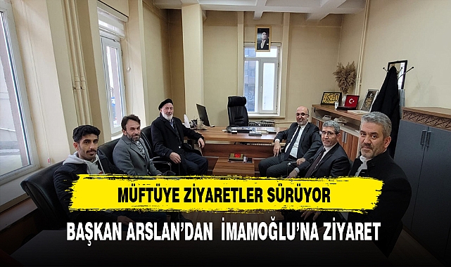 Müftü İmamoğlu'na Ziyaretler Sürüyor