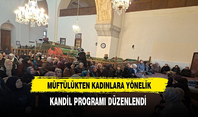 Müftülükten Kadınlara Yönelik Kandil Programı Düzenledi