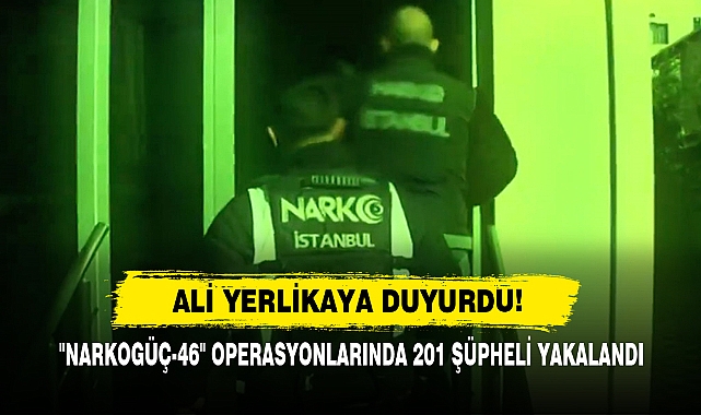 "Narkogüç-46" Operasyonlarında 201 Şüpheli Yakalandı