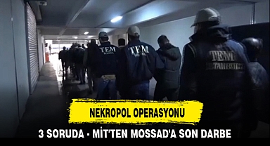 NEKROPOL OPERASYONU