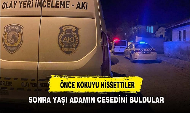 ÖNCE KOKUYU HİSSETTİLER