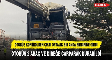 Otobüs Kontrolden Çıktı Ortalık Bir Anda Birbirine Girdi