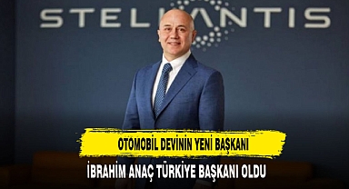 Otomotiv devi Stellantis’in Türkiye Başkanlığına İbrahim Anaç getirildi