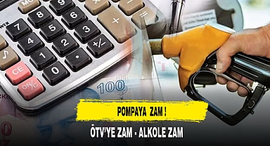 ÖTV'YE ZAM GELİYOR