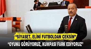 “OYUNU GÖRÜYORUZ, KUMPASI FARK EDİYORUZ”