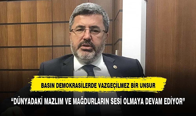 ÖZKAYA :"BASIN DEMOKRASİLERİN VAZGEÇİLMEZ BİR UNSURU"