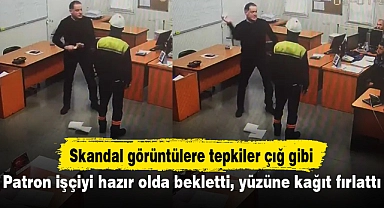 Patron işçiyi hazır olda bekletti, yüzüne kağıt fırlattı!