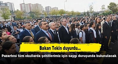 Pazartesi tüm okullarda şehitlerimiz için saygı duruşunda bulunulacak