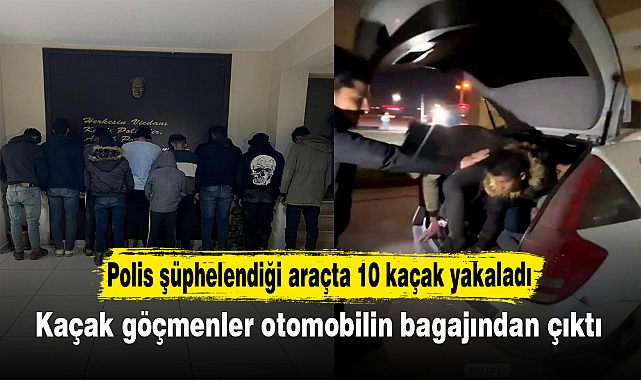 Polisin şüphelendiği araçta 10 kaçak yakaladı