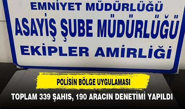 POLİSİN BÖLGE UYGULAMASI