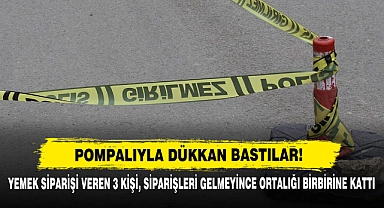 Pompalıyla Dükkan Bastılar!