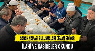 SABAH NAMAZI BULUŞMALARI DEVAM EDİYOR