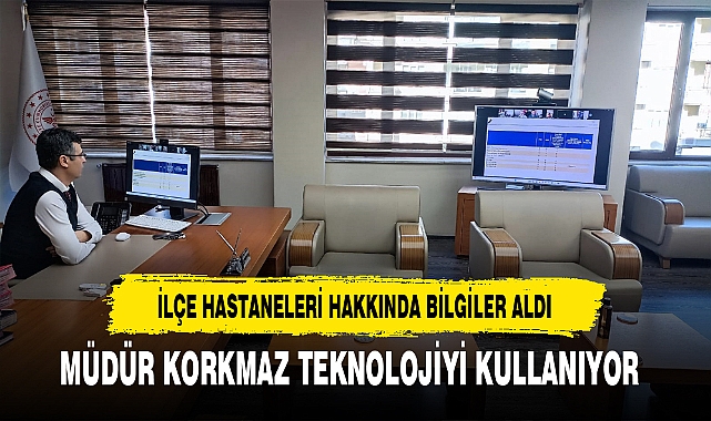 Sağlık Müdürü Korkmaz İlçe Hastaneleri Hakkında Bilgiler Aldı