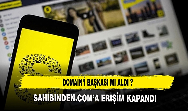 SAHİBİNDEN.COM'UN DOMAİN KRİZİ