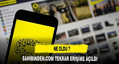 SAHİBİNDEN TEKRAR ERİŞİME AÇILDI