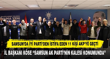 Samsun’da İyi Parti’den İstifa Eden 11 Kişi Akp’ye Geçti