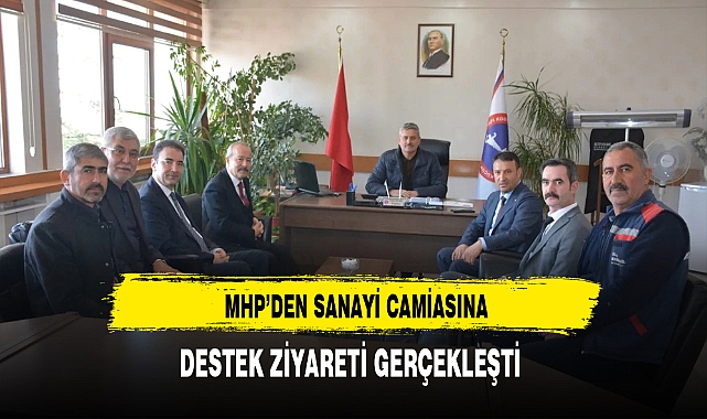 Sanayi Camiasına Destek Ziyareti MHP'den Geldi