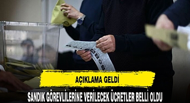 SANDIK GÖREVLİLERİNE VERİLECEK ÜCRETLER BELLİ OLDU