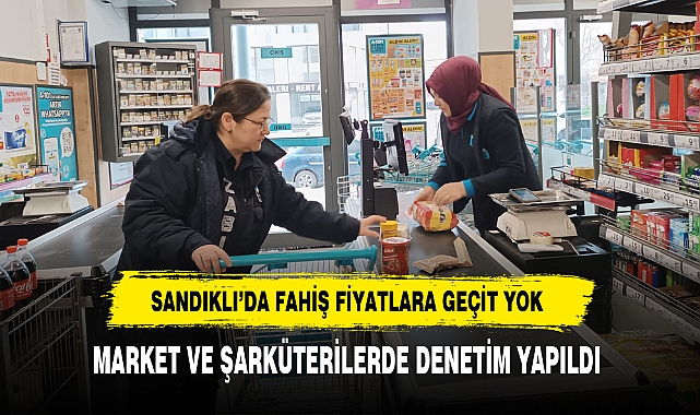 Sandıklı'da Fahiş Fiyatlara Geçit Yok