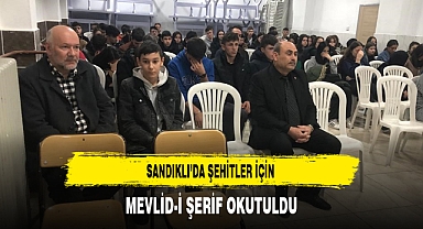 SANDIKLI’DA ŞEHİTLER İÇİN MEVLİD-İ ŞERİF OKUTULDU
