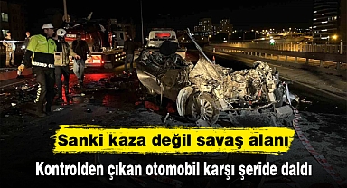 Sanki kaza değil savaş alanı