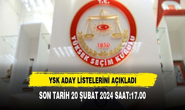 Seçimlere yönelik aday listelerini içeren YSK kararı yayımlandı