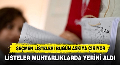 Seçmen Listeleri Bugün Askıya Çıkıyor
