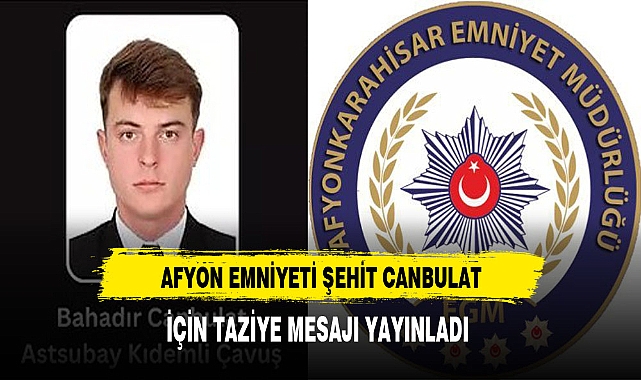 Şehit Canbulat'a Emniyet Müdürlüğünden Taziye
