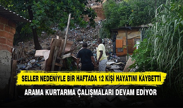 Seller Nedeniyle Bir Haftada 12 Kişi Hayatını Kaybetti