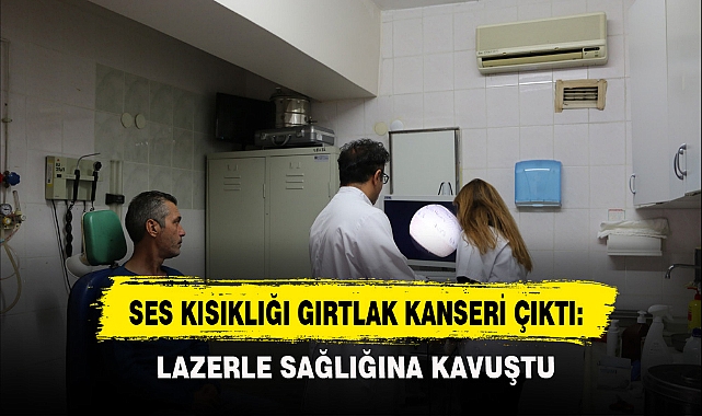 SES KISIKLIĞI GIRTLAK KANSERİ ÇIKTI:
