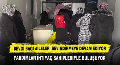 Sevgi Bağı Aileleri Sevindirmeye Devam Ediyor